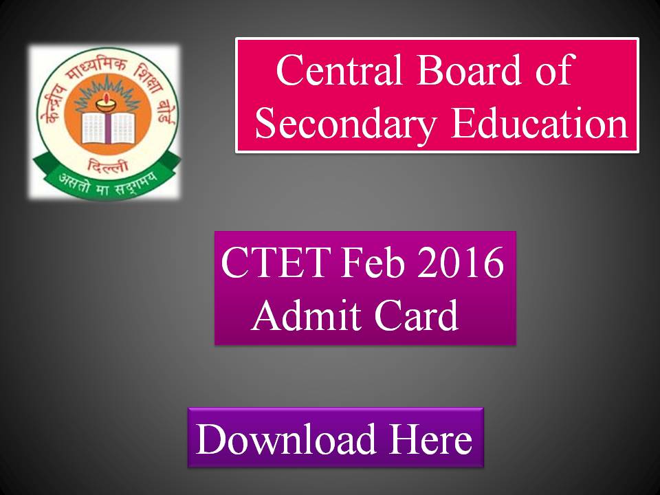 CTET Feb 2016 Admit Card Download